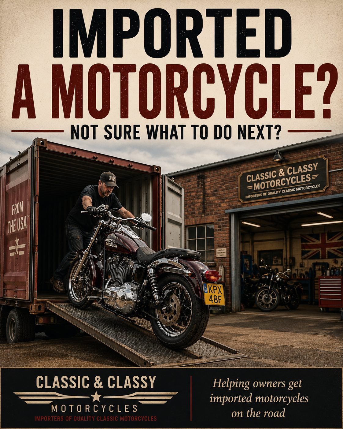 Imported a motorcycle and not sure what to do next